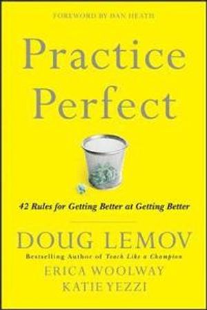 Practice Perfect: 42 Rules for Getting Better at Getting Better | 1:a upplagan