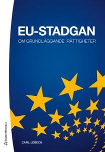 EU-stadgan - Om grundläggande rättigheter