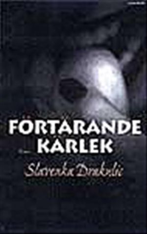 Förtärande kärlek | 1:a upplagan