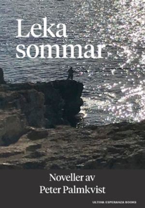 Leka sommar : Noveller