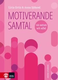 Motiverande samtal vid autism och adhd | 2:a upplagan