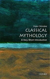 Classical Mythology: A Very Short Introduction | 3:e upplagan