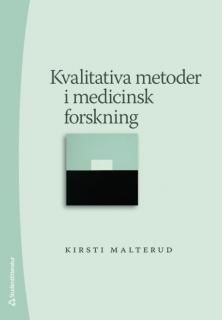 Kvalitativa metoder i medicinsk forskning | 2:a upplagan