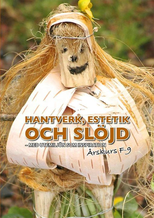 Hantverk, Estetik och Slöjd -med utemiljön som inspiration | 0:e upplagan