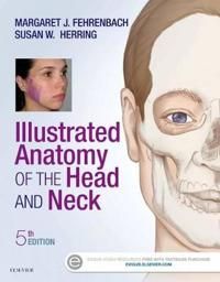 Illustrated anatomy of the head and neck | 5:e upplagan