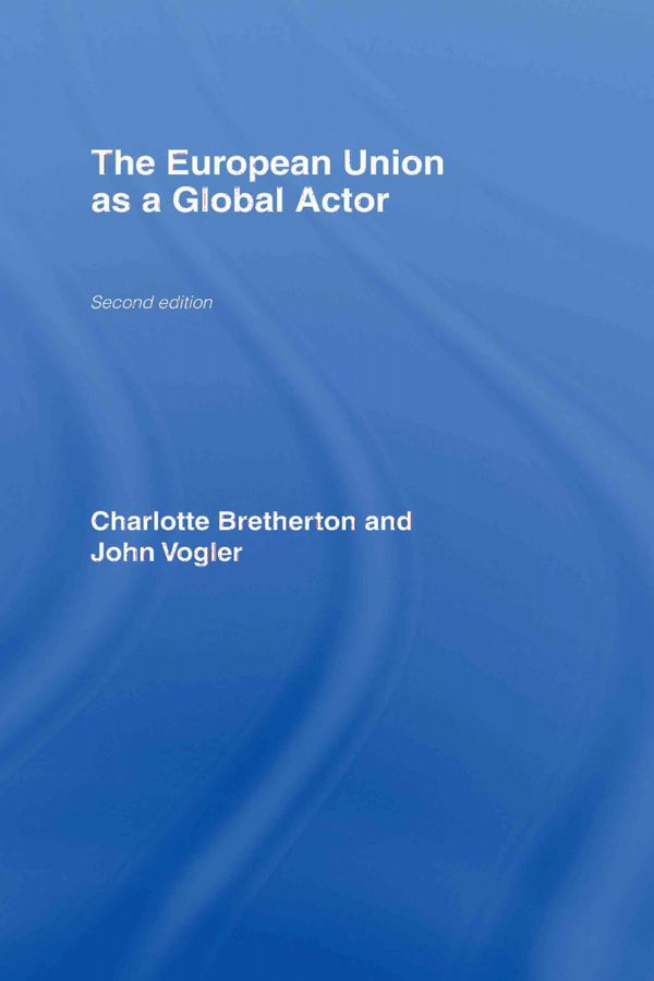 The European Union as a Global Actor | 2:a upplagan