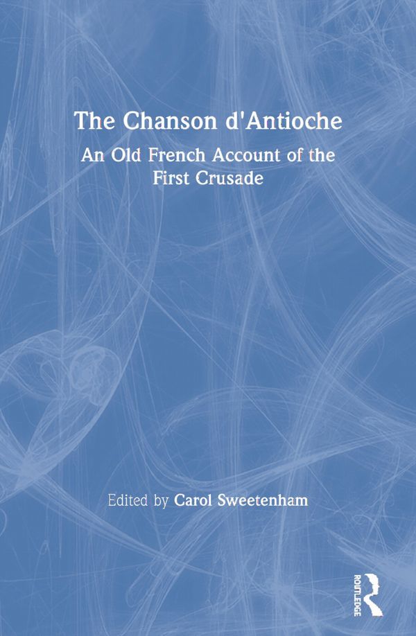 The Chanson d'Antioche | 1:a upplagan