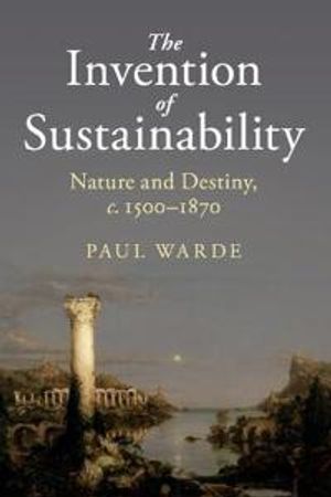 The Invention of Sustainability