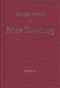 Valda verk av Mao Tse-tung band V | 1:a upplagan