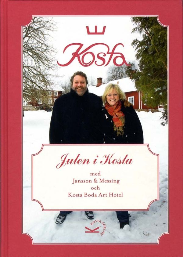 Julen i Kosta med Jansson & Messing och Kosta Boda Art Hotell | 1:a upplagan