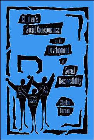 Children's Social Consciousness and the Development of Social Responsibility