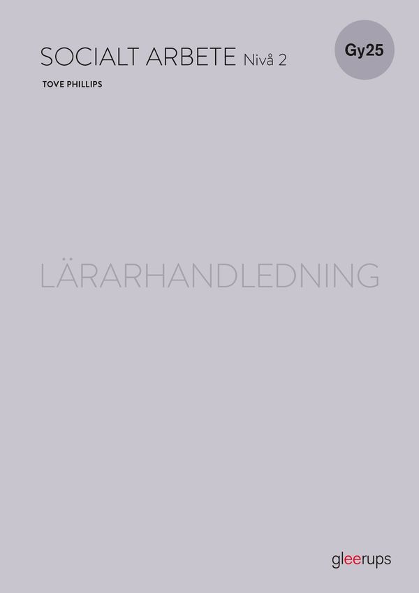 Socialt arbete 2, lärarhandledning, Gy25 | 1:a upplagan