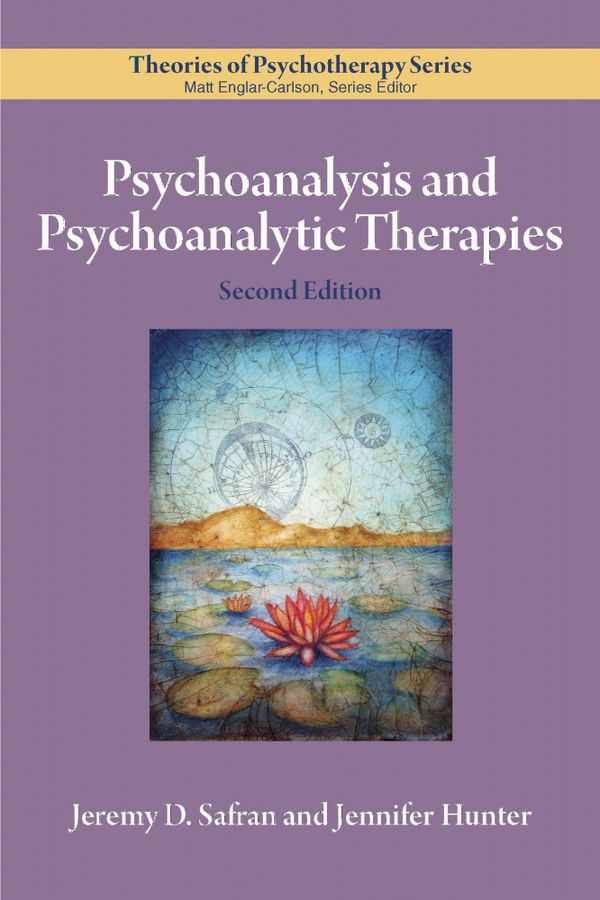Psychoanalysis and Psychoanalytic Therapies | 2:a upplagan