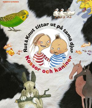 Rut & Knut tittar ut på tama djur : kossor och kaniner | 1:a upplagan