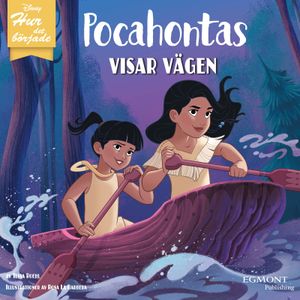 Hur det började: Pocahontas visar vägen