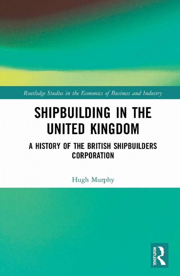 Shipbuilding in the United Kingdom | 1:a upplagan