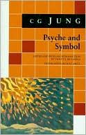 Psyche and Symbol: A Selection from the Writings of C.G. Jung
