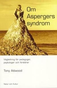 Om Aspergers syndrom : Vägledning för pedagoger, psykologer och föräldrar | 1:a upplagan
