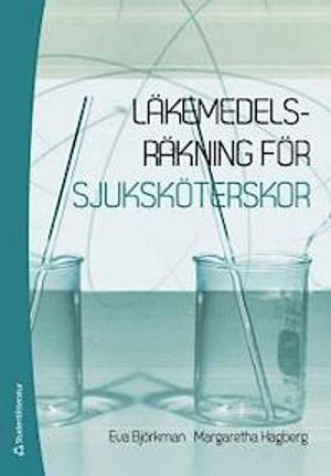 Läkemedelsräkning för sjuksköterskor | 5:e upplagan