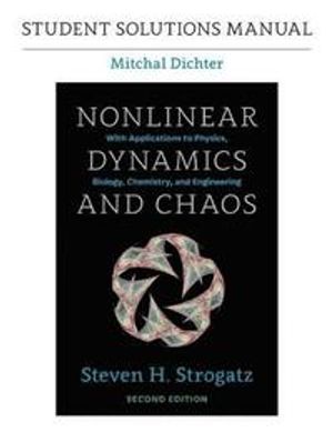 Nonlinear Dynamics and Chaos Student Solutions Manual