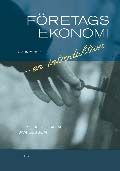 Företagsekonomi - en introduktion. Övningsbok med facit | 1:a upplagan