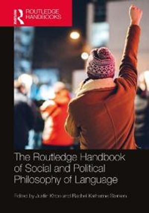 The Routledge Handbook of Social and Political Philosophy of Language | 1:a upplagan