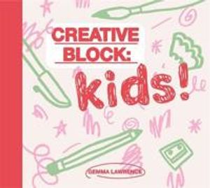 Creative Block: Kids!