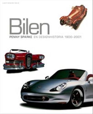 Bilen. En designhistoria