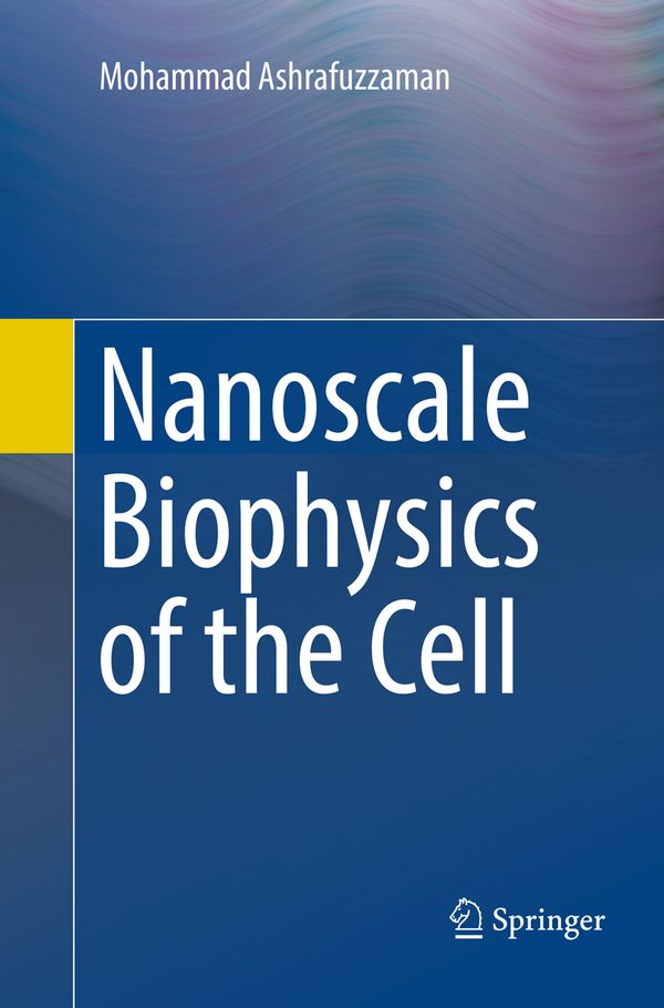 Nanoscale Biophysics of the Cell | 1:a upplagan
