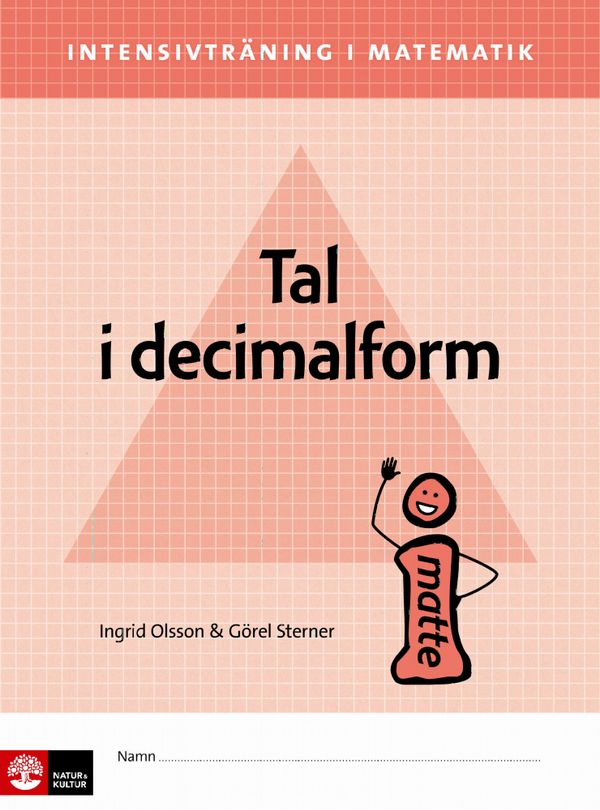 Intensivträning ma åk 4-6 Tal i decimalform Elevhä | 1:a upplagan