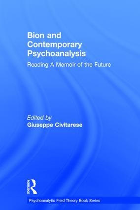 Bion and Contemporary Psychoanalysis | 1:a upplagan