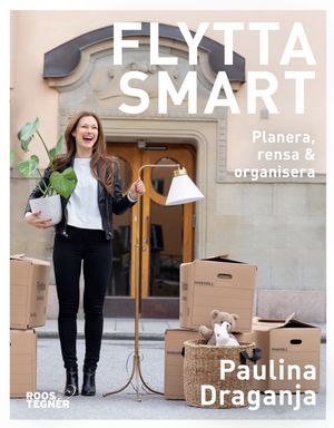 Flytta smart : planera, rensa & organisera | 1:a upplagan