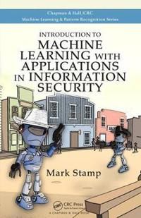 Introduction to Machine Learning with Applications in Information Security | 1:a upplagan