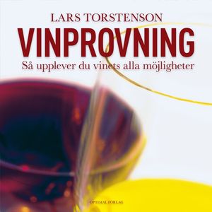 Vinprovning : så upplever du vinets alla möjligheter. | 1:a upplagan