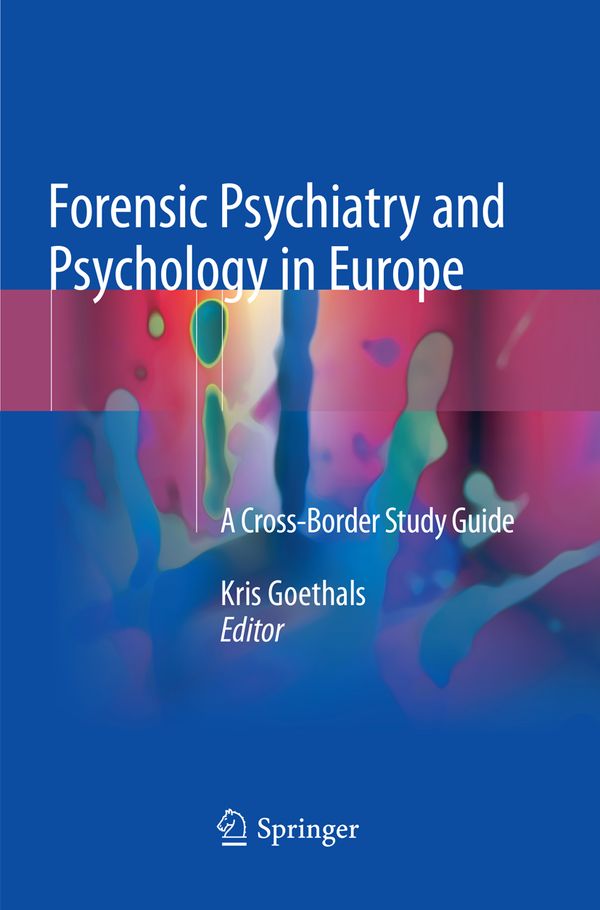 Forensic Psychiatry and Psychology in Europe | 1:a upplagan