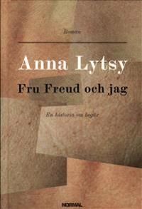 Fru Freud och jag : en historia om begär | 0:e upplagan