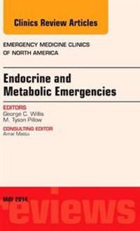 Endocrine and Metabolic Emergencies, An Issue of Emergency Medicine Clinics of North America | 0:e upplagan