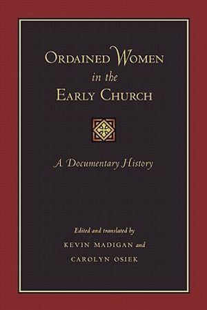 Ordained Women in the Early Church