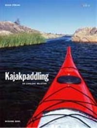 Kajakpaddling - en livslång relation | 1:a upplagan