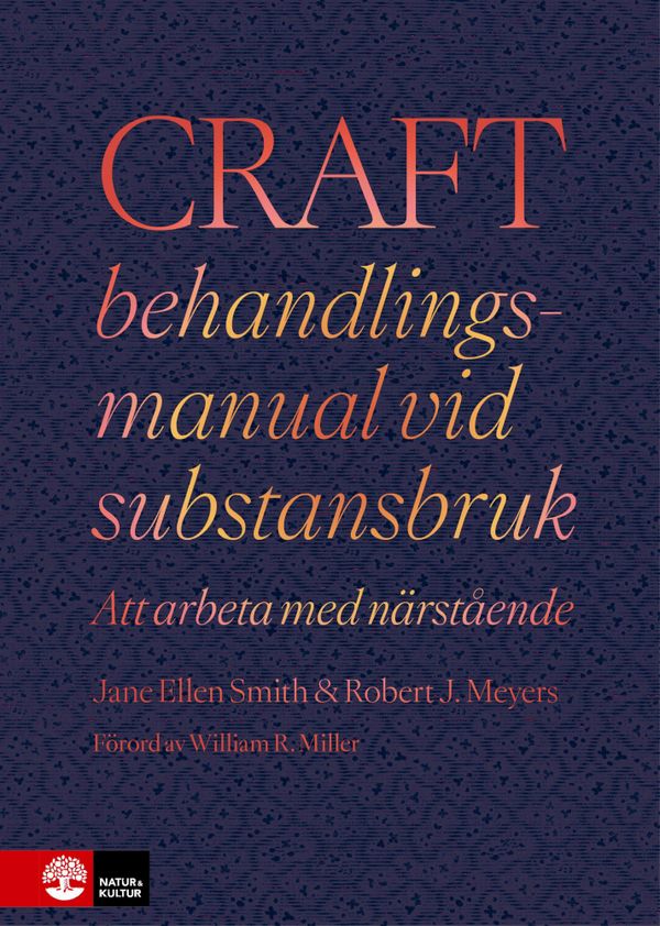 CRAFT behandlingsmanual vid substansbruk : Att arbeta med närstående | 1:a upplagan