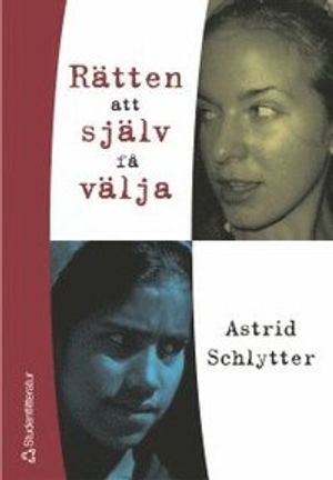 Rätten att själv få välja : arrangerade äktenskap, kön och socialt arbete | 1:a upplagan