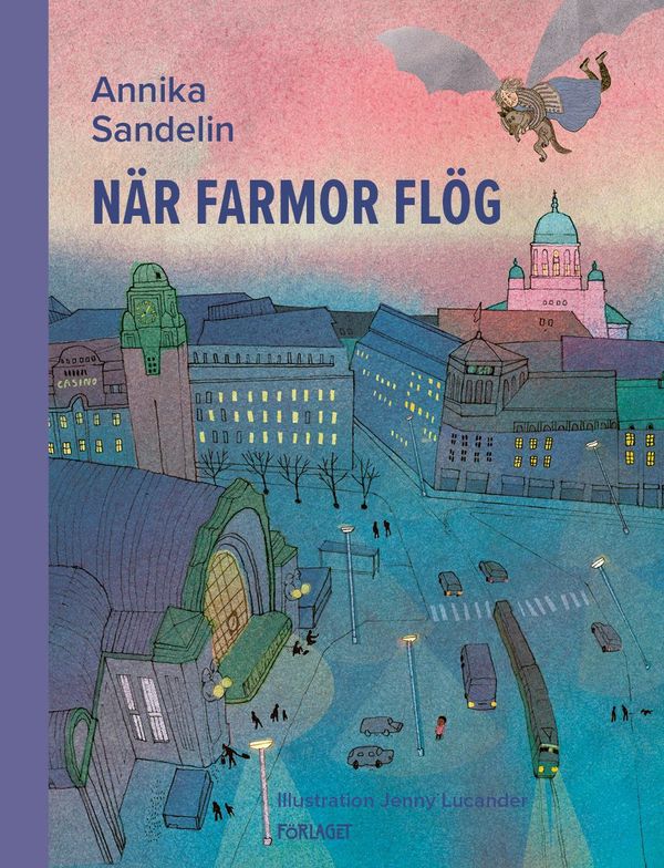 När farmor flög | 0:e upplagan