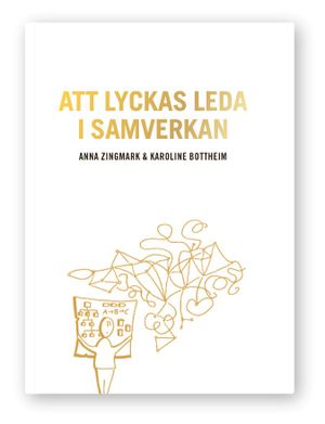 Att lyckas leda i samverkan | 3:e upplagan