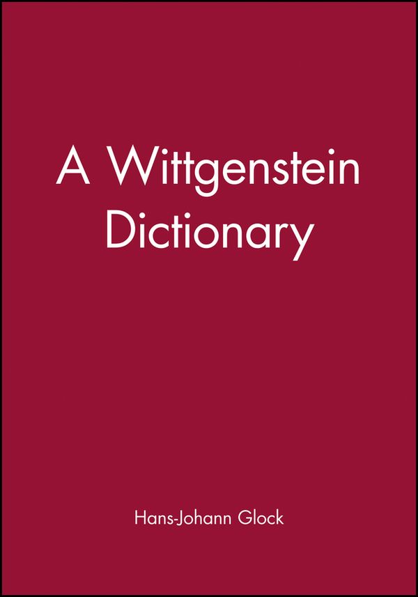 A Wittgenstein Dictionary | 0:e upplagan