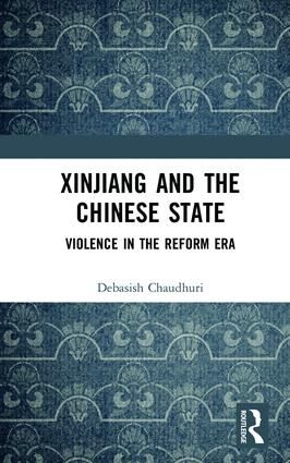 Xinjiang and the Chinese State | 1:a upplagan