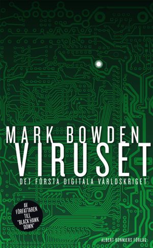 Viruset : det första digitala världskriget