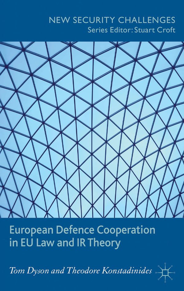 European Defence Cooperation in EU Law and IR Theory | 2 013:e upplagan