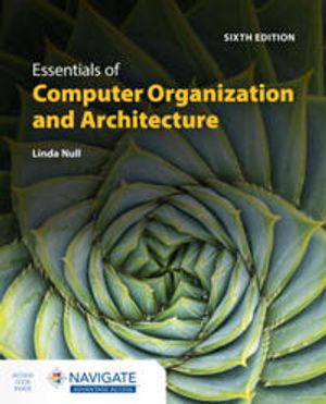 Essentials of Computer Organization and Architecture