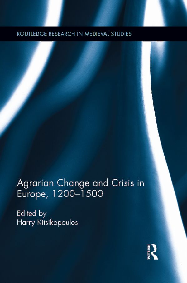 Agrarian Change and Crisis in Europe, 1200-1500 | 1:a upplagan
