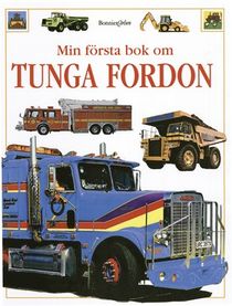 Min första bok om tunga fordon